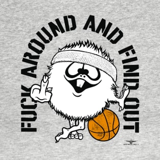 FUCK AROUND AND FIND OUT, BROOKLYN T-Shirt